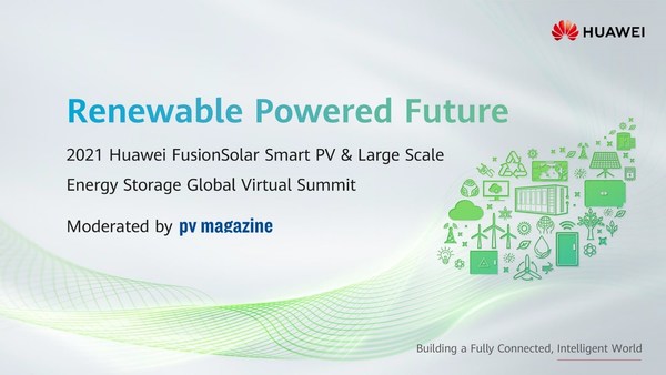 光储融合，共建绿色美好未来--华为智能光伏全球储能峰会成功举办